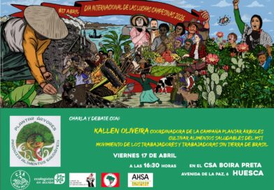 Charla en Huesca con Kallen Olivera de la coordinación de la Campaña Plantar Árboles Cultivar Allimentos Saludables del MST, celebrando el día internacional de las luchas campesinas 2026.